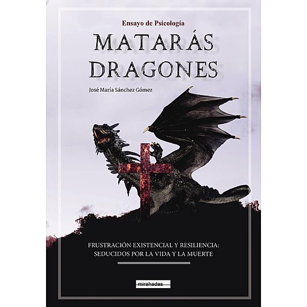 Matarás dragones, José María Sánchez Gómez
