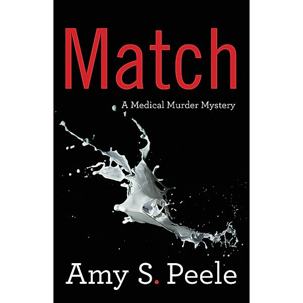 Match, Amy S. Peele