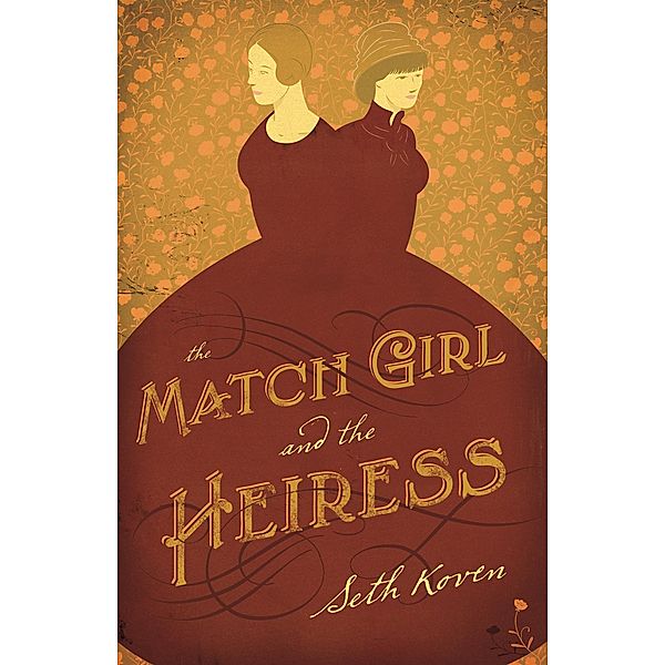 Match Girl and the Heiress, Seth Koven