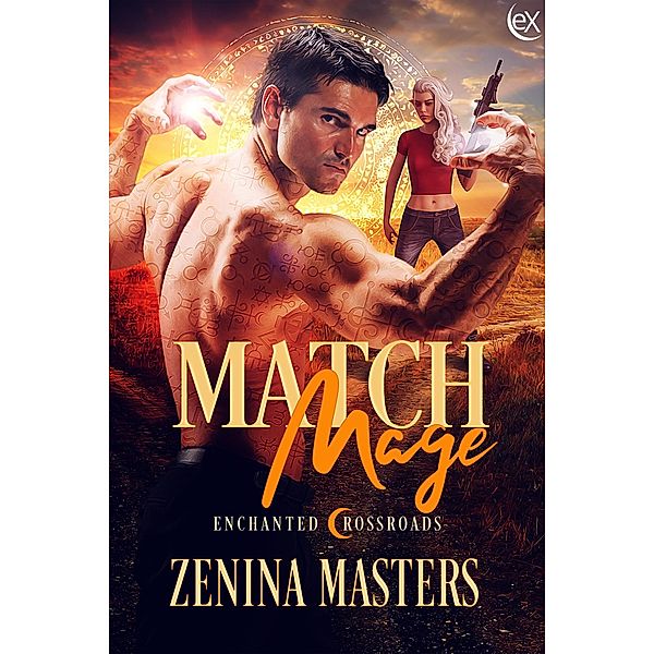 Match Mage (Enchanted Crossroads, #1) / Enchanted Crossroads, Zenina Masters