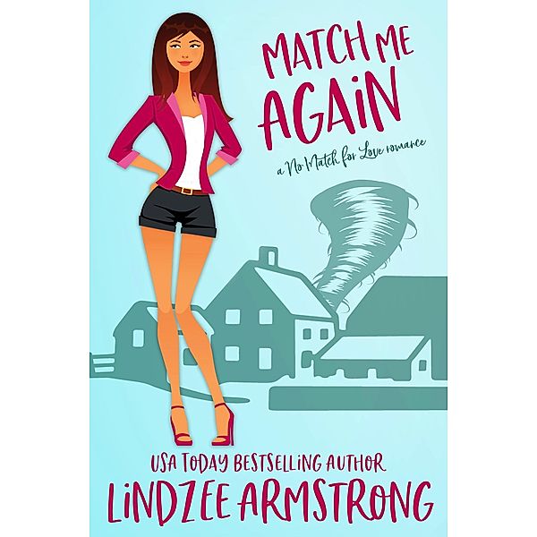 Match Me Again (No Match for Love, #8) / No Match for Love, Lindzee Armstrong