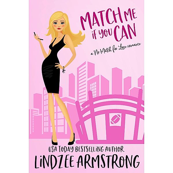 Match Me if You Can (No Match for Love, #5) / No Match for Love, Lindzee Armstrong