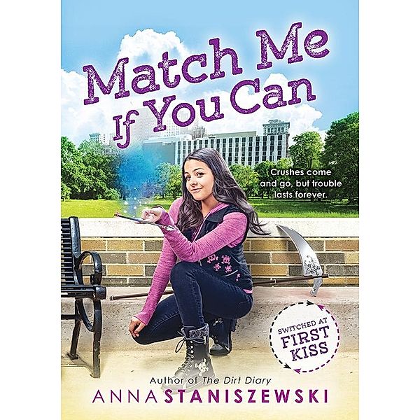 Match Me If You Can / Switched at First Kiss, Anna Staniszewski