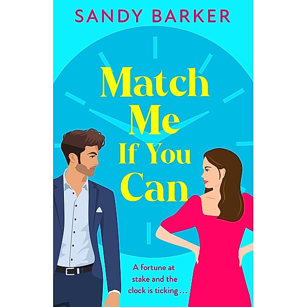 Match Me If You Can / The Ever After Agency Bd.1, Sandy Barker