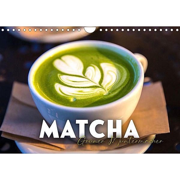 Matcha - Grüner Muntermacher (Wandkalender 2023 DIN A4 quer), SF