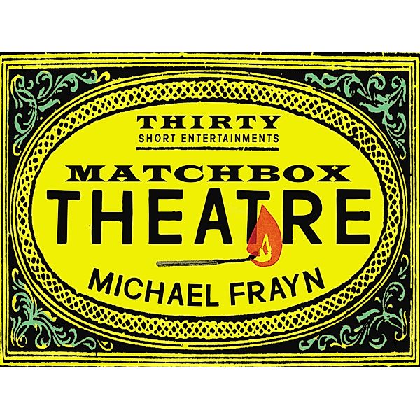 Matchbox Theatre, Michael Frayn