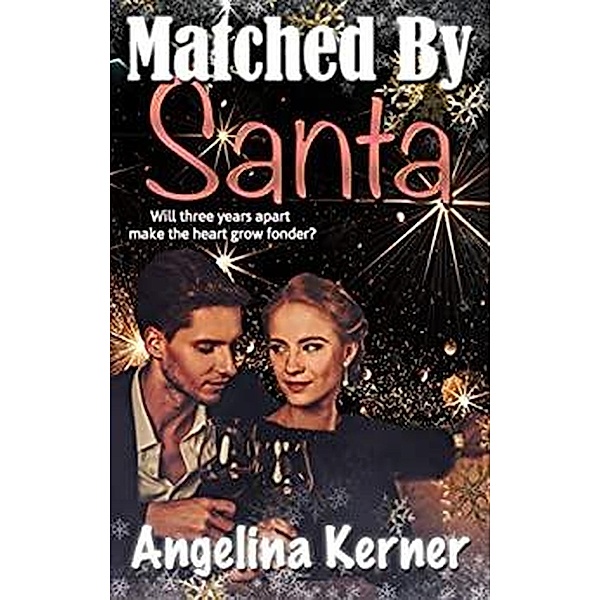 Matched by Santa, Angelina Kerner
