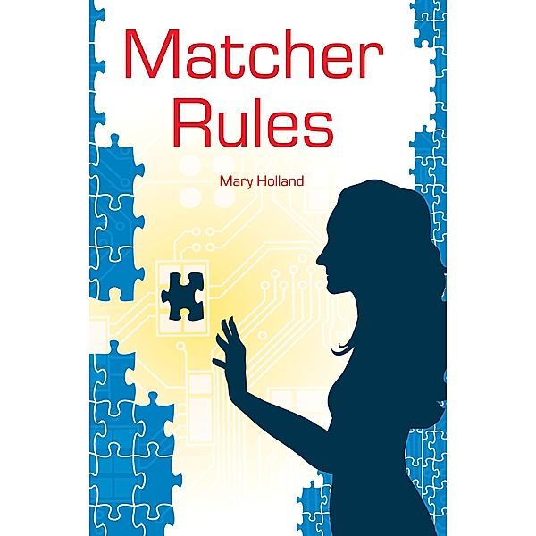 Matcher Rules, Mary Holland