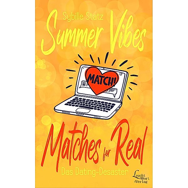 Matches for Real / Summer Vibes Bd.1, Sybille Statz