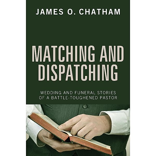 Matching and Dispatching, James O. Chatham