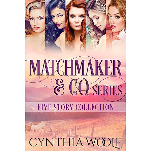Matchmaker & Co. Five Story Collection, Cynthia Woolf