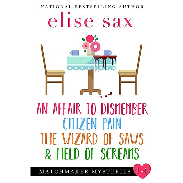 Matchmaker Mysteries: Books 1-4 / Elise Sax, Elise Sax