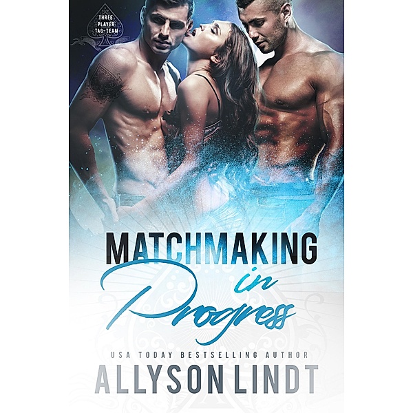 Matchmaking in Progress / Acelette Press, Allyson Lindt