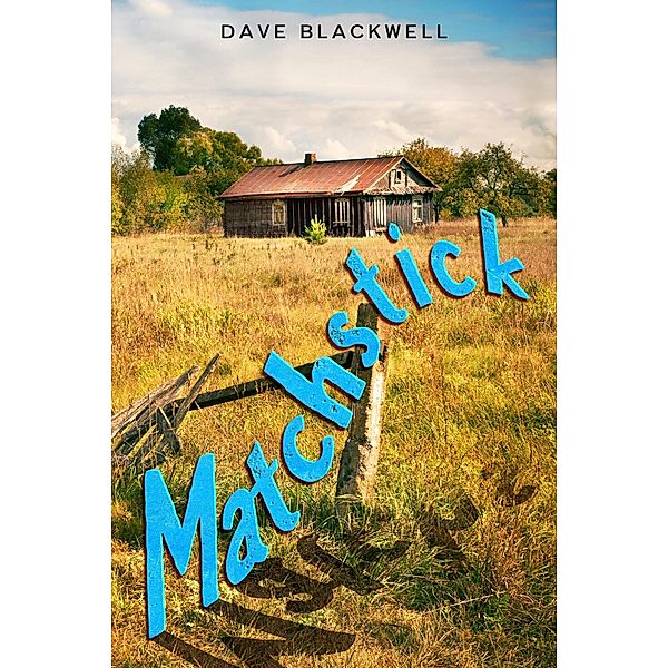 Matchstick, Dave Blackwell