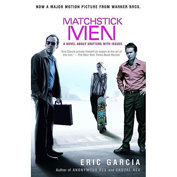 Matchstick Men, Eric Garcia