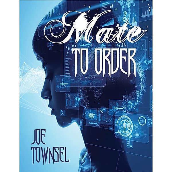 Mate to Order, Joe Townsel