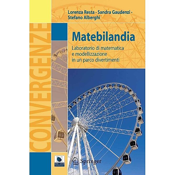 Matebilandia / Convergenze, Lorenza Resta, Sandra Gaudenzi, Stefano Alberghi