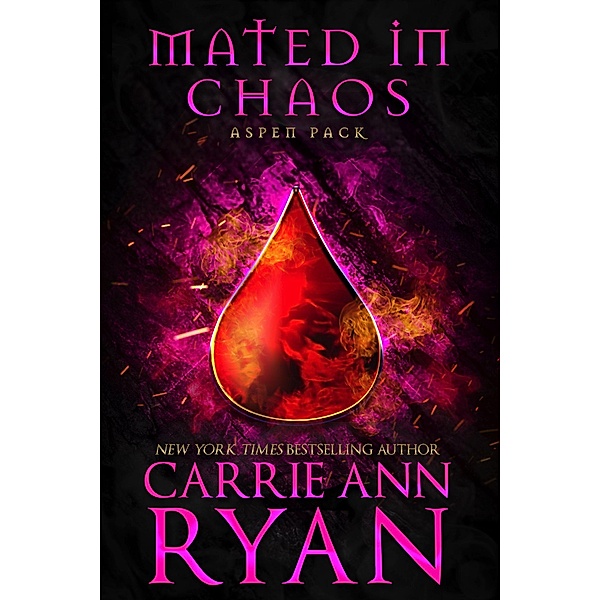 Mated in Chaos (Aspen Pack, #3) / Aspen Pack, Carrie Ann Ryan