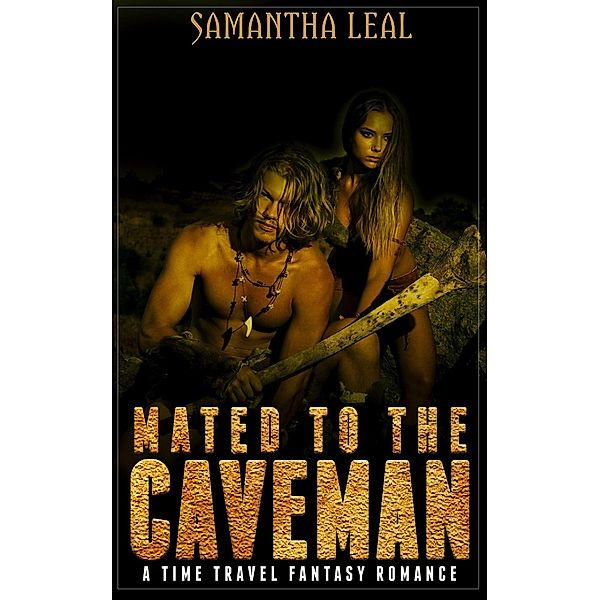 Mated to the Caveman, Samantha Leal