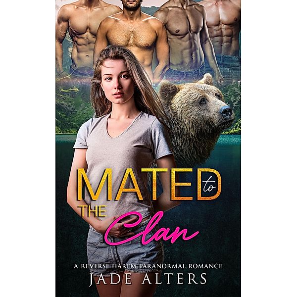 Mated to the Clan (Fated Shifter Mates, #5) / Fated Shifter Mates, Jade Alters