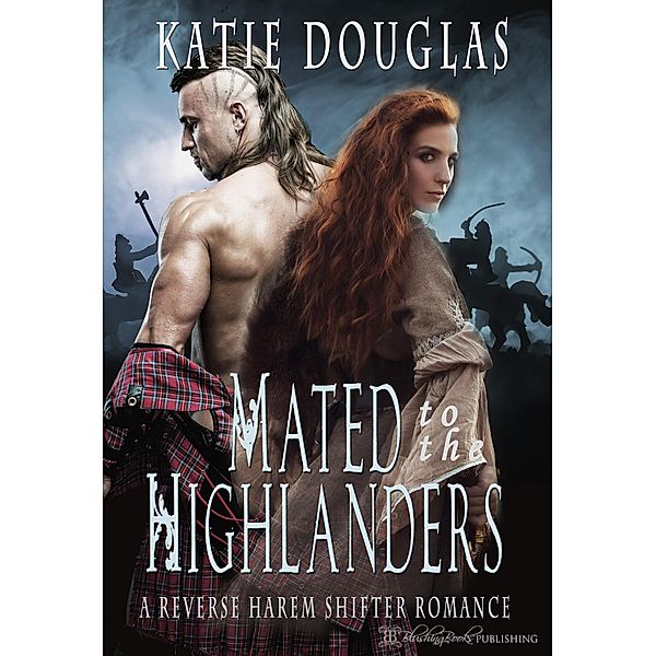 Mated to the Highlanders / Highland Fling Brides Bd.3, Katie Douglas