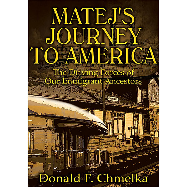 Matej's Journey to America, Donald F. Chmelka
