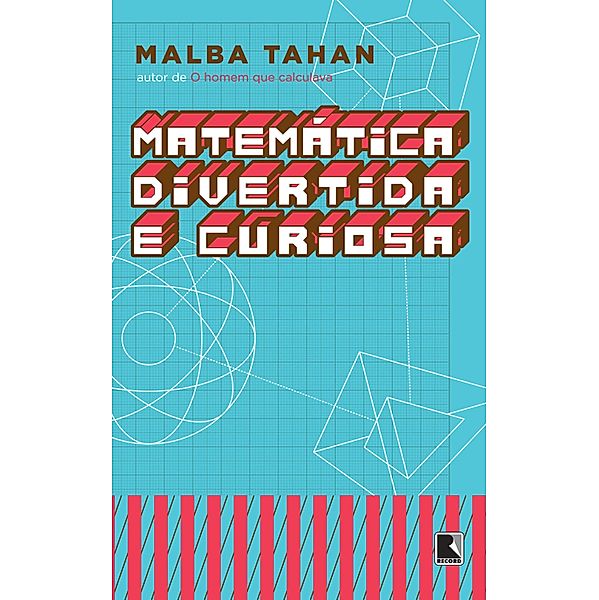 Matemática divertida e curiosa, Malba Tahan