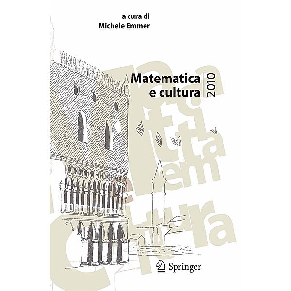 Matematica e cultura 2010 / Matematica e cultura, Michele Emmer