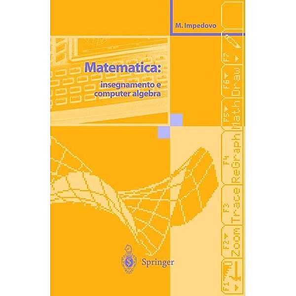 Matematica: insegnamento e computer algebra, Michele Impedovo