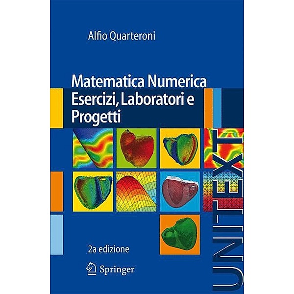 Matematica Numerica Esercizi, Laboratori e Progetti, Alfio Quarteroni