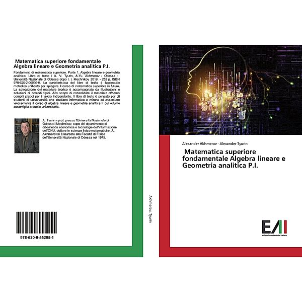 Matematica superiore fondamentale Algebra lineare e Geometria analitica P.I., Alexander Akhmerov, Alexander Tyurin