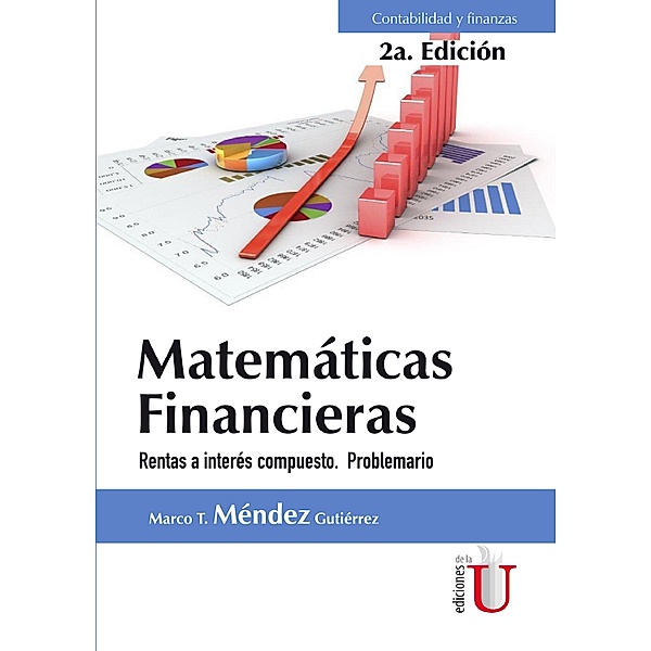 Matemáticas financieras, Marco T. Méndez Gutiérrez