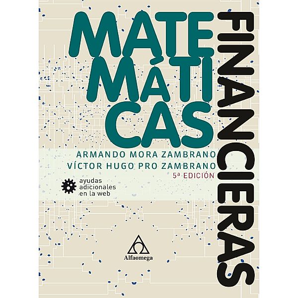 Matemáticas financieras, Armando Mora, Victor Hugo Pro Zambrano