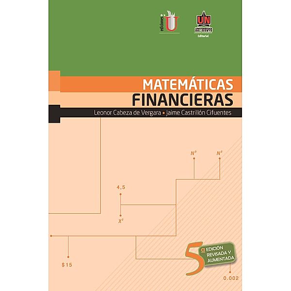 Matemáticas financieras 5a. Ed, Jaime Castrillón Cifuentes, Leonor Cabeza de Vergara