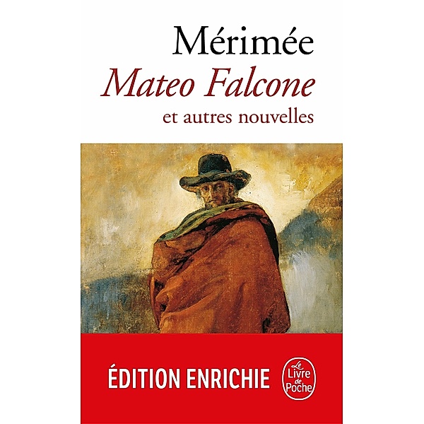 Mateo Falcone et autres nouvelles / Classiques, Prosper Mérimée