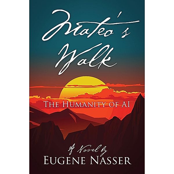 Mateo's Walk, Eugene Nasser