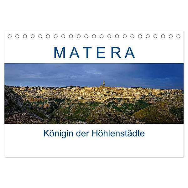 Matera - Königin der Höhlenstädte (Tischkalender 2024 DIN A5 quer), CALVENDO Monatskalender, Reinhard Müller