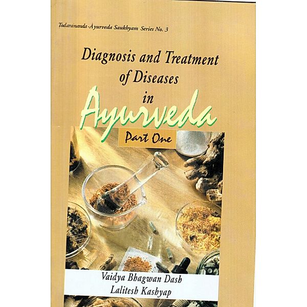 Materia Medica Of Ayurveda: Based On Ayurveda Saukhyam Of Todarananda, Vaidya Bhagwan Dash, Vaidya Lalitesh Kashyap