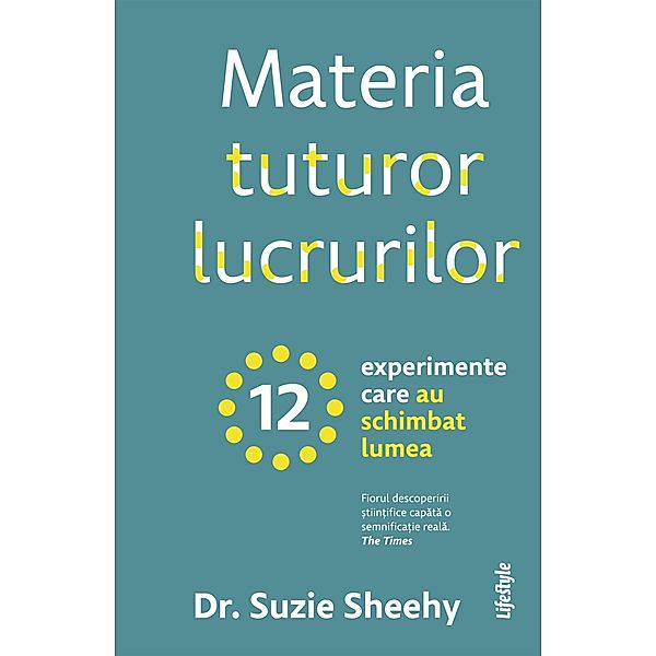 Materia tuturor lucrurilor / Stiinta, Suzie Sheehy