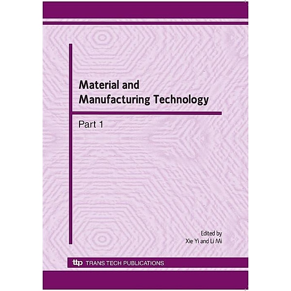 Material and Manufacturing Technology