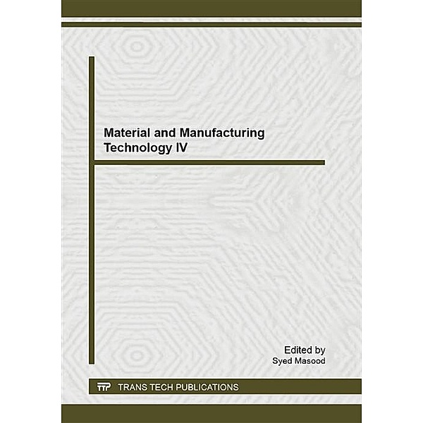 Material and Manufacturing Technology IV