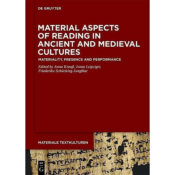 Material Aspects of Reading in Ancient and Medieval Cultures