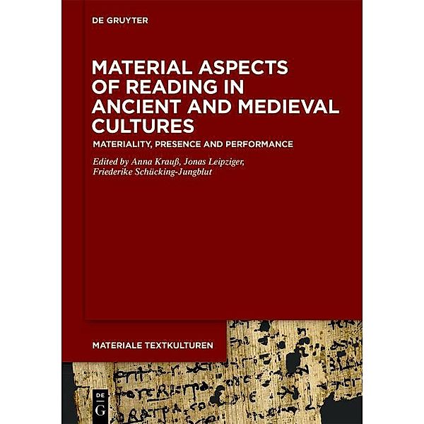 Material Aspects of Reading in Ancient and Medieval Cultures / Materiale Textkulturen Bd.26