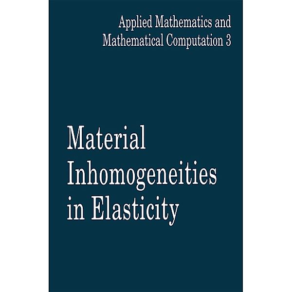 Material Inhomogeneities  in Elasticity, G. A. Maugin