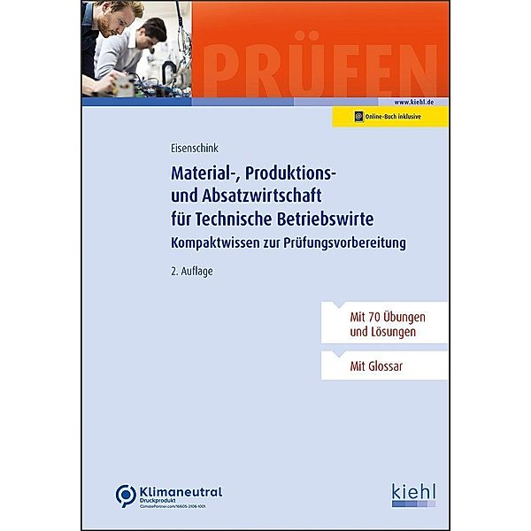 Material-, Produktions- und Absatzwirtschaft für Technische Betriebswirte, Christian Eisenschink