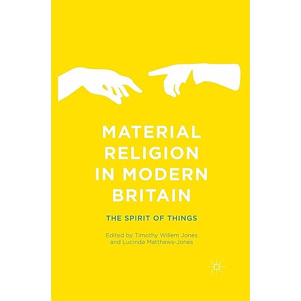 Material Religion in Modern Britain