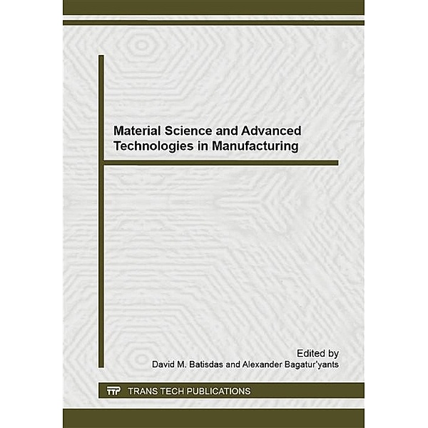 Material Science and Advanced Technologies in Manufacturing