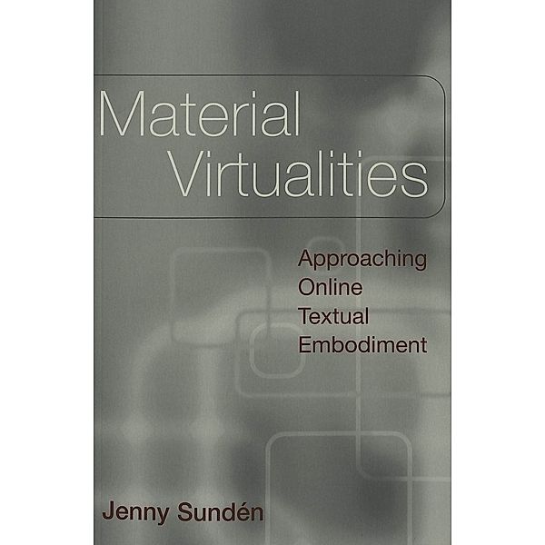 Material Virtualities, Jenny Sundén