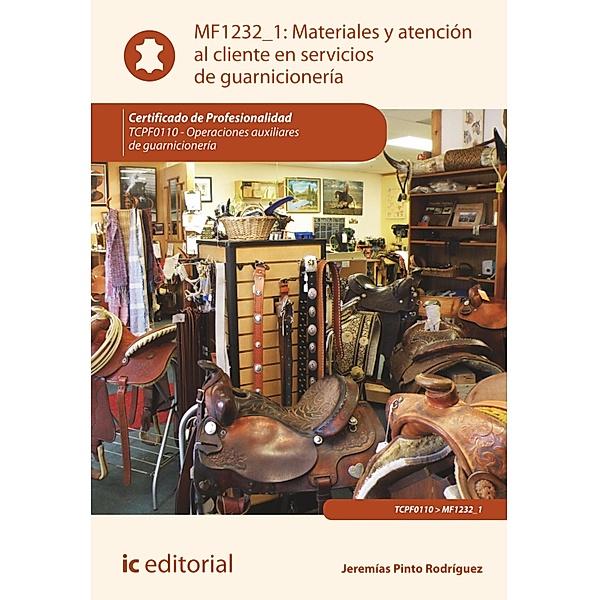 Materiales y atención al cliente en servicios de guarnicionería. TCPF0110, Jeremías Pinto Rodríguez