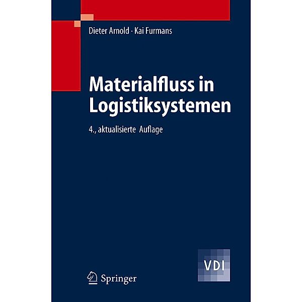 Materialfluss in Logistiksystemen / VDI-Buch, Dieter Arnold, Kai Furmans